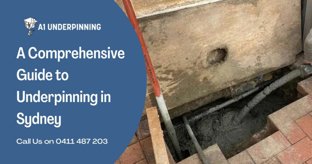 A Comprehensive Guide to Underpinning in Sydney