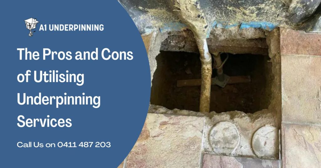 The Pros and Cons of Utilising Underpinning Services 1