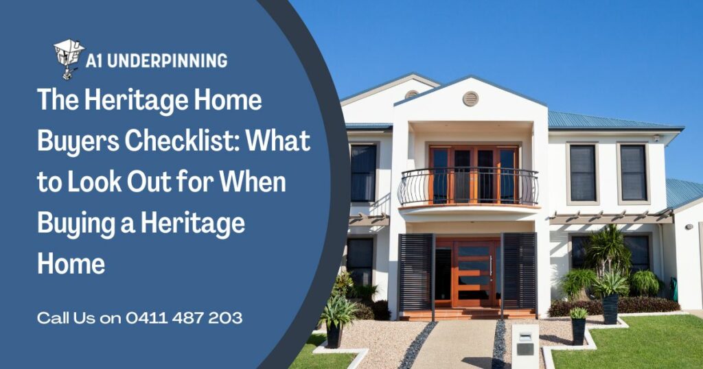 The Heritage Home Buyers Checklist What to Look Out for When Buying a Heritage Home